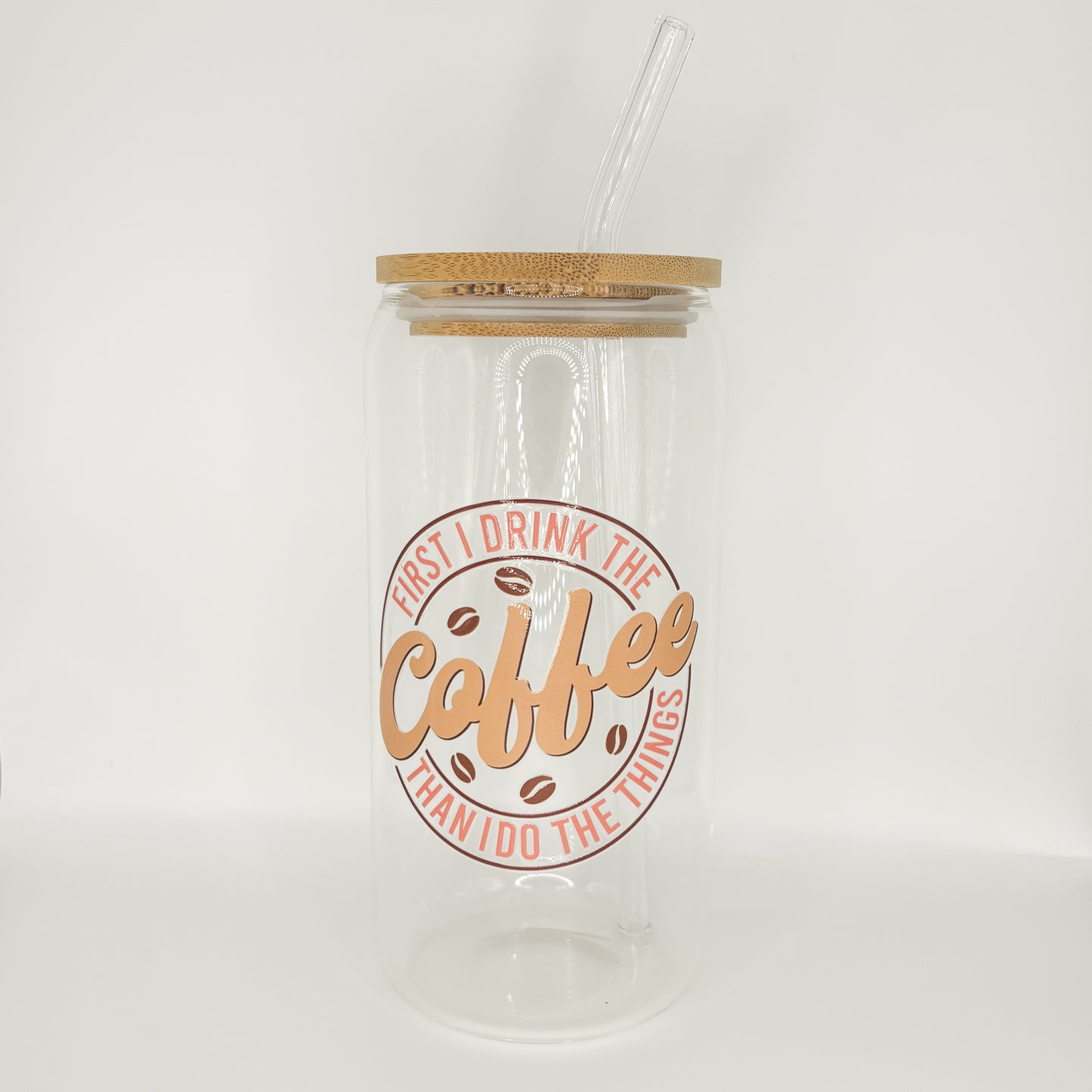 first i drink the coffee glass cup