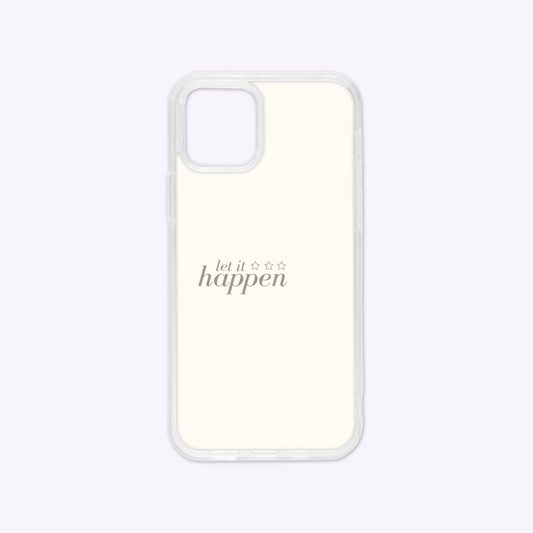 Let It Happen Phone Case